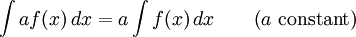 integral of a product between a constant and a function is the product between the constant and the integral of the function